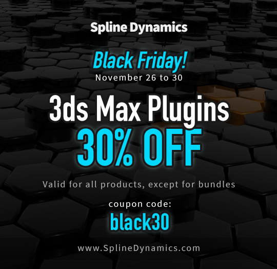 Black Friday! 3dsMax plugins 30% Off!